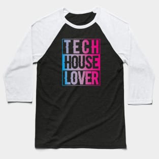 TECH HOUSE LOVER - COLLECTOR EDITION Baseball T-Shirt